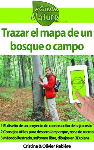 Olivier Rebiere Cristina Rebiere, - Trazar el mapa de un bosque o campo [eKönyv: epub, mobi]
