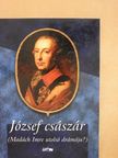 Madách Imre - József császár [antikvár]