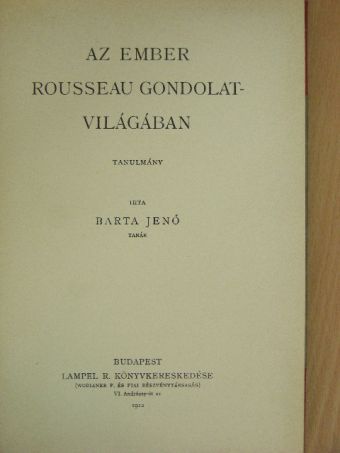 Barta Jenő - Az ember Rousseau gondolatvilágában [antikvár]