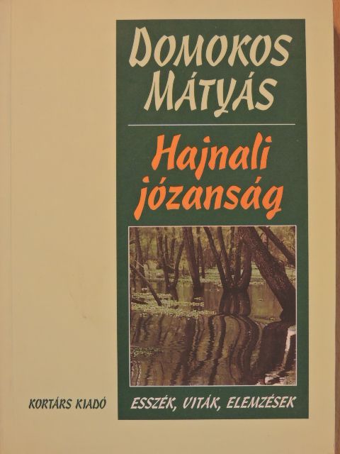Domokos Mátyás - Hajnali józanság [antikvár]