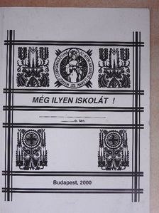 Még ilyen iskolát! [antikvár]