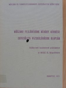 Műszaki fejlődésünk néhány kérdése egyesületi vizsgálódások alapján [antikvár]
