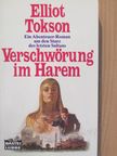 Elliot Tokson - Verschwörung im Harem [antikvár]