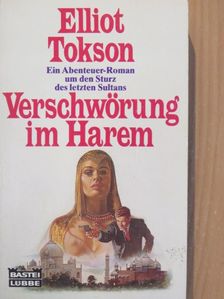 Elliot Tokson - Verschwörung im Harem [antikvár]