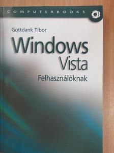 Gottdank Tibor - Windows Vista felhasználóknak [antikvár]