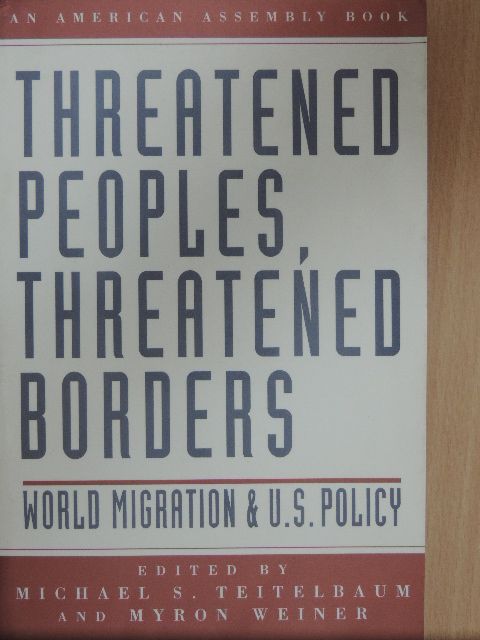 Carl Kaysen - Threatened Peoples, Threatened Borders [antikvár]