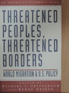 Carl Kaysen - Threatened Peoples, Threatened Borders [antikvár]