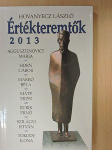 Hovanyecz László - Értékteremtők 2013 [antikvár]