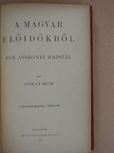 Jókai Mór - A magyar előidőkből/Egy asszonyi hajszál [antikvár]