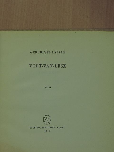 Gereblyés László - Volt-van-lesz [antikvár]
