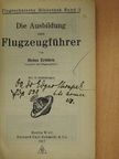 Heinz Erblich - Die Ausbildung zum Flugzeugführer [antikvár]