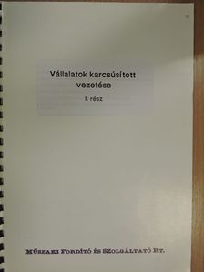 Vállalatok karcsúsított vezetése I. [antikvár]