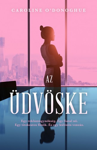O'Donoghue Caroline - Az üdvöske [eKönyv: epub, mobi]