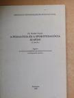 Dr. Stuller Gyula - A pedagógia és a sportpedagógia alapjai [antikvár]