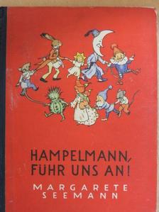 Margarete Seemann - Hampelmann, Führ uns an! (gótbetűs) [antikvár]
