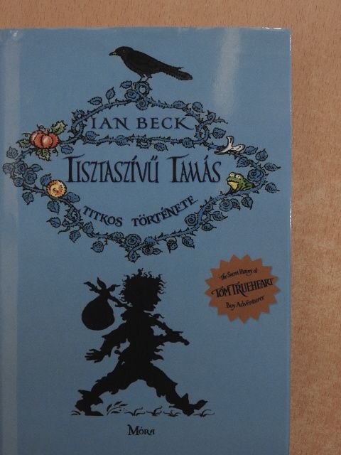 Ian Beck - Tisztaszívű Tamás titkos története [antikvár]