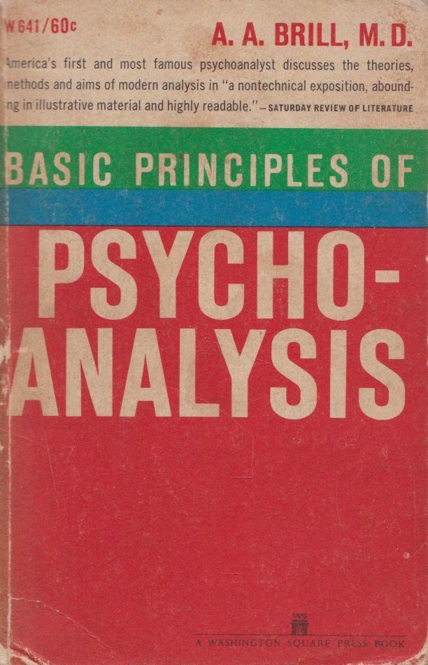 A.A. Brill, Philip R. Lehrman - Basic Principles of Psychoanalysis [antikvár]