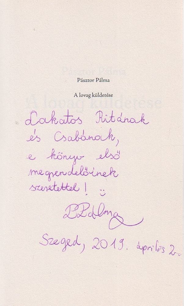 Pásztor Pálma - A lovag küldetése (dedikált) [antikvár]