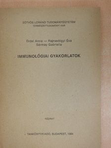 Erdei Anna - Immunológiai gyakorlatok [antikvár]