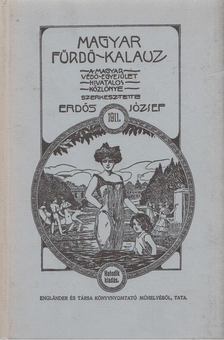 ERDŐS JÓZSEF - Magyar fürdő-kalauz (reprint) [antikvár]