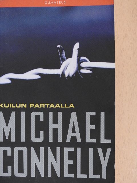 Michael Connelly - Kuilun Partaalla [antikvár]