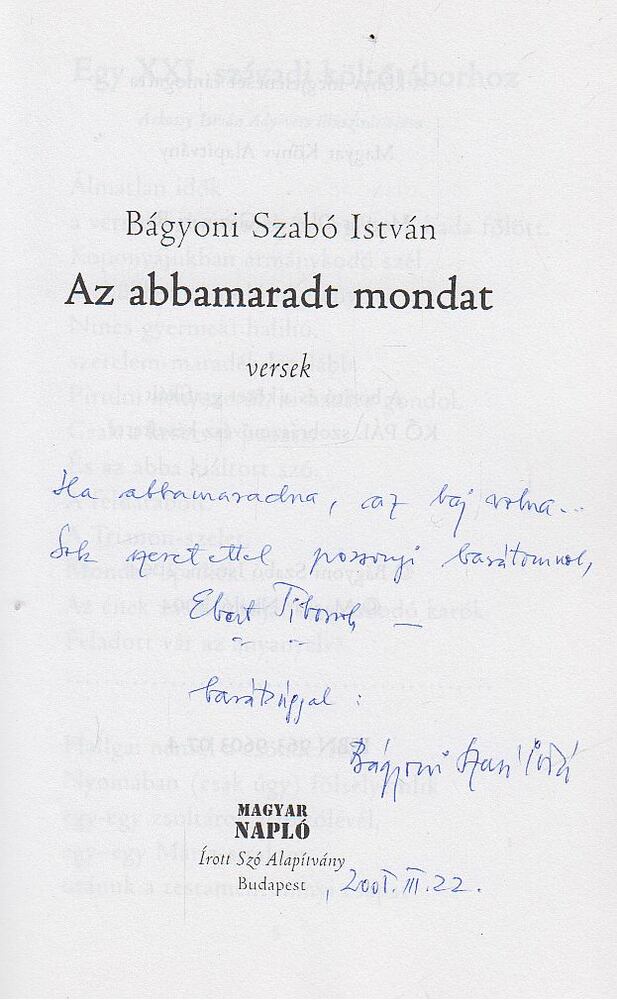 Bágyoni Szabó István - Az abbamaradt mondat (dedikált) [antikvár]