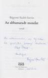 Bágyoni Szabó István - Az abbamaradt mondat (dedikált) [antikvár]
