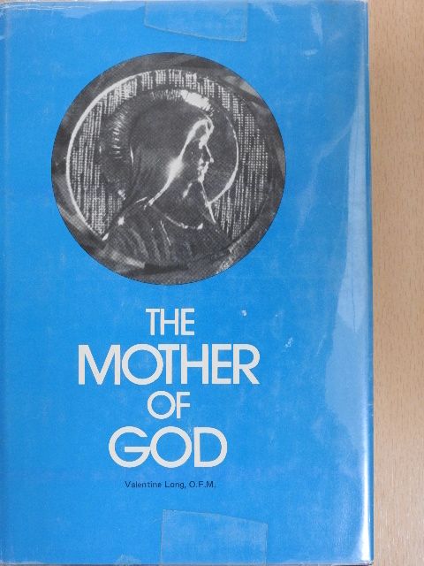 Valentine Long - The Mother of God [antikvár]