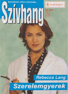 Rebecca Lang - Szívhang 330. - Szerelemgyerek [antikvár]