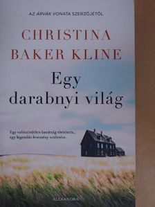 Christina Baker Kline - Egy darabnyi világ [antikvár]