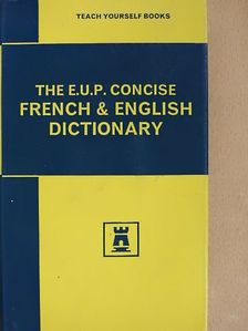 The E. U. P. Concise French & English Dictionary [antikvár]