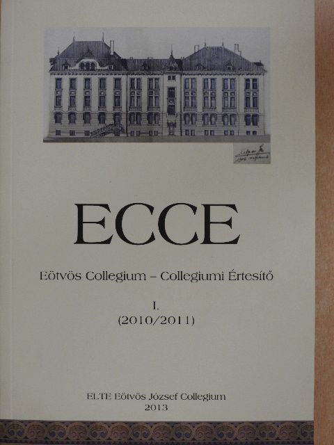 ECCE Eötvös Collegium - Collegiumi Értesítő I. [antikvár]