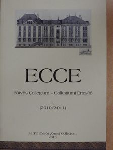 ECCE Eötvös Collegium - Collegiumi Értesítő I. [antikvár]