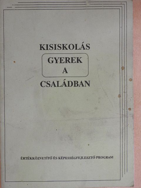 Kisiskolás gyerek a családban [antikvár]