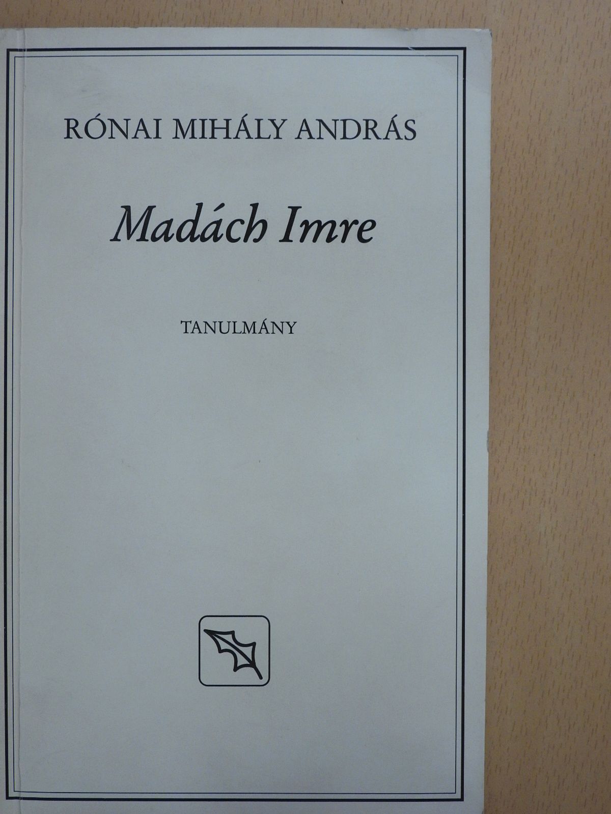 Rónai Mihály András - Madách Imre (dedikált példány) [antikvár]
