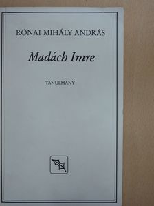 Rónai Mihály András - Madách Imre (dedikált példány) [antikvár]