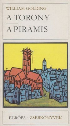 William Golding - A torony / A piramis [antikvár]