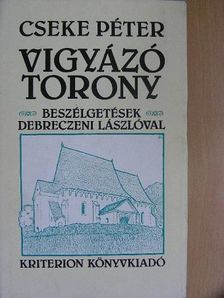 Cseke Péter - Vigyázó torony [antikvár]