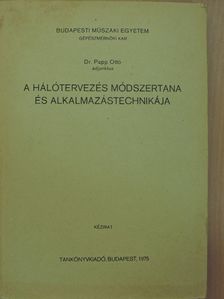 Dr. Papp Ottó - A hálótervezés módszertana és alkalmazástechnikája [antikvár]