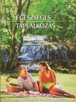 Göllnerné Béres Julianna - Egészséges táplálkozás [antikvár]