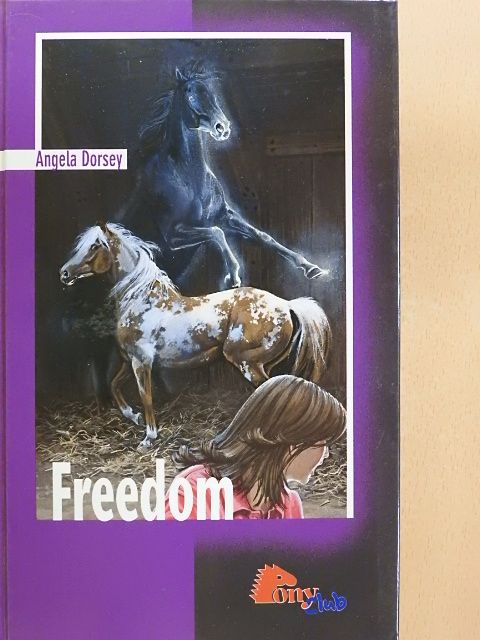 Angela Dorsey - Freedom [antikvár]