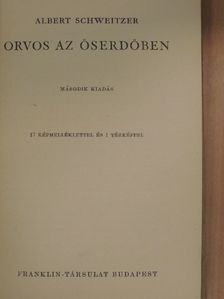Albert Schweitzer - Orvos az őserdőben [antikvár]