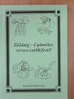 Aranka Patz Béláné - Zöldség-Gyümölcs verses-zsebkifestő [antikvár]