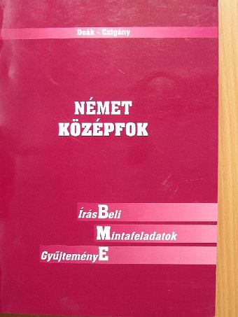 Czigány Zsuzsa - Német középfok [antikvár]