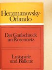 Fritz von Herzmanovsky-Orlando - Der Gaulschreck im Rosennetz/Lustpiele und Ballette [antikvár]