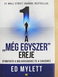 Ed Mylett - A "Még egyszer" ereje [antikvár]