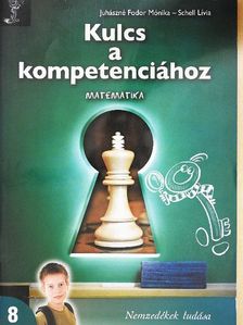 Juhászné Fodor Mónika - Kulcs a kompetenciához 8. - Matematika [antikvár]