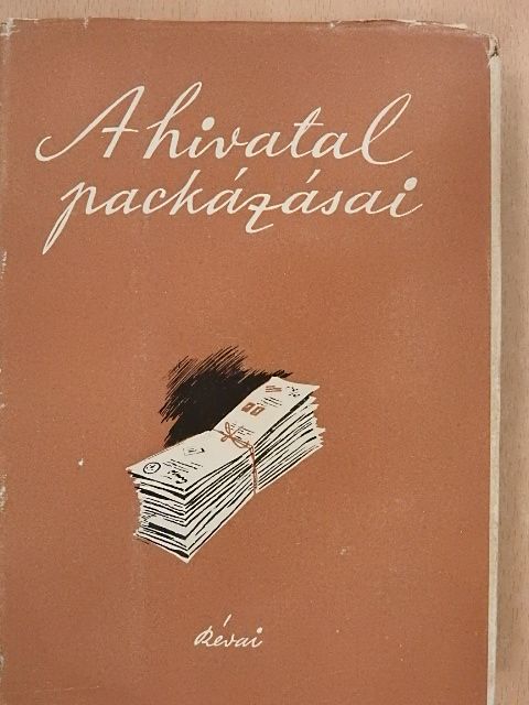 Aczél Tamás - A hivatal packázásai [antikvár]