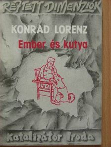 Konrad Lorenz - Ember és kutya [antikvár]