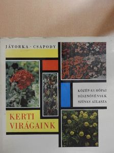 Jávorka Sándor - Kerti virágaink [antikvár]
